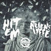 Hit Em - ATLiens&IYFFE