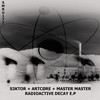 Radioactive Decay (Master Master Remix) - S3ktor