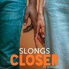 Closer - Slongs&D-Prezzy