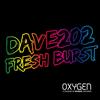 Fresh Burst (Original Mix) - Dave202