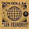 San Frandisco - Dom Dolla