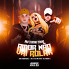 Automotivo Amor Não Vai Rolar (Explicit) - Bibi Babydoll&DJ C15 DA ZO&DJ Roca