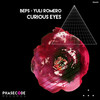 Curious Eyes (Original Mix) - Beps&Yuli Romero