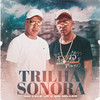 Trilha Sonora - Mc Miller&Mc Lele JP