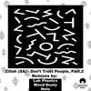 Don't Trust People (Nelo's Vanquished Expression) - Zillah (SA)&nelo