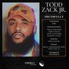 Truthfully - Todd Zack Jr.