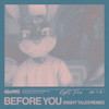 before you (Night Tales Remix) - AngelBaby&Night Tales&PRETTYMUCH