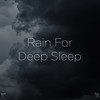 缓解焦虑声音 - Rain Sounds&Rain for Deep Sleep&BodyHI