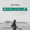 Chimoma - Joe Chris