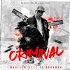 Criminal (Explicit) - Manicomio777&Arkanoh