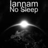 No Sleep - Iannam