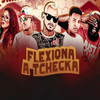 Flexiona a Tchecka(feat. MC GW & Karyne da Provi) (Explicit) - Mc Babu&Vandinho VD&É o Daniel