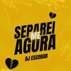 Me separei Agora (Explicit) - Dj Escobar&Mc Mika&MC Rennan