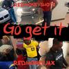 Go Get It (Explicit) - Lil Jax&Redmoneyshots