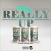 Really Up (feat. SieteGang Yabbie) (Explicit) - Fetti Mac&Sietegang Yabbie