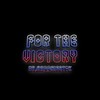For the Victory - Mr.happriestok