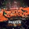 Funk With Me (Original Mix) - Pharien