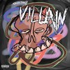 VILLAIN (Explicit) - CrashJordy