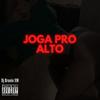 MTG Joga Pro Alto (Explicit) - Dj Brunin XM