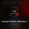 Inyongo (feat. Masho, Mshanga & Mpk) (Explicit) - Dedela Kbeat&masho&Mshanga&Mpk