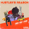 Hustlers Reason (Explicit) - Louis Fido&Babs