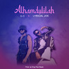 Alhamdulilah - G-O&Lyrical Joe