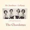 Lollipop (Remastered 2017) - The Chordettes