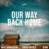 Our Way Back Home - Nate VanDeusen&Eneko Artola&BTRN&Diego Butron