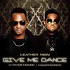 Give Me Dance - Leather Mein&Patoranking&Gospelondebeatz