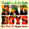 Bad Boys (Ben Snow & Jappa Remix) - Deekline&Ed Solo&Ben Snow&Top Cat&Jappa