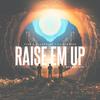 Raise Em Up (feat. Ed Sheeran) (Scandy Mix|FLVR Remix) - FLVR&Alonestar&Ed Sheeran