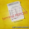 Terminal Report (feat. Bra Dondo) - DE7&BRA DONDO