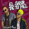 El Sabor de Tu Piel - Toguera&Mailer