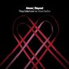 Thing Called Love (Radio Edit) - Above & Beyond