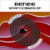 Love's Calling (Original Mix) - Renee