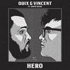 Hero(feat. David Shane) - QUIX&Vincent&David Shane