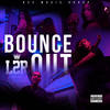 Bounce Out (Explicit) - L2R