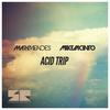 Acid Trip (Original Mix) - Mark Mendes&Mike Jacinto