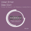 Deep Down (GC System Remix) - Volkan Erman