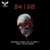 B4 I Die(feat. Dillon Chase) - Authority Sound&DjLc&Hnst-T&Dillon Chase