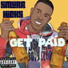 Get Paid (Explicit) - Smurf Hicks
