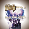 Ma Baker (Crazibiza Remix) - Frisco Disco&Boney M.&Ski