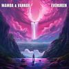 Evergreen - MAMBA.&Vannah