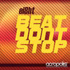 Beat Don't Stop (Revolvr Remix) - Ei8ht&Revolutionary&Revolvr