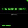 Bantam - New World Sound