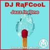 Jazz In One (Original Mix) - DJ Rafcool