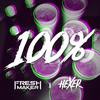 100% - Freshmaker&Hexer