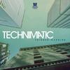 Trigger Warning - Technimatic