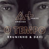 O Tempo - ANALAGA&Bruninho And Davi