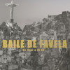 Baile de Favela (Explicit) - Mc Scar&JR ON